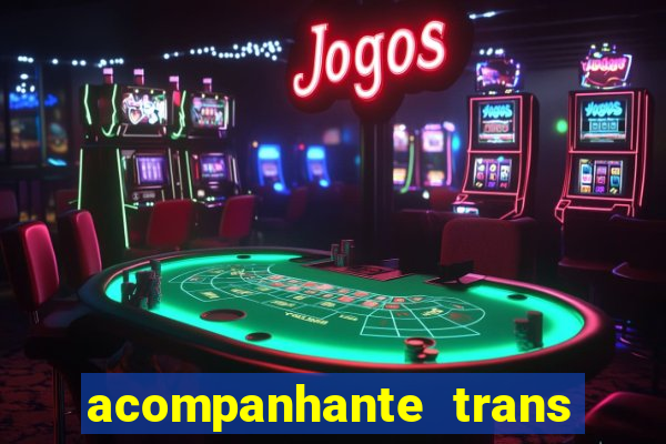 acompanhante trans em santos